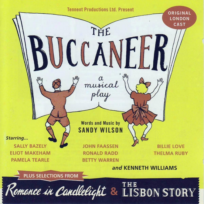 The Buccaneer, Plus Selections From Romance In Candlelight & The Lisbon Story