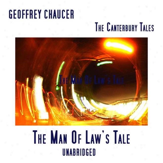 The Canterbury Tales, The Man Of Law's Tle, Unabridged, By Geoffrey Chaucer, Audiobook