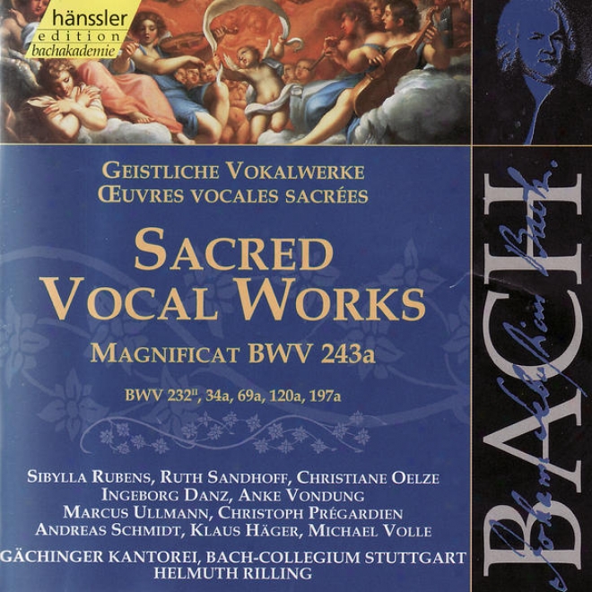 The Complete Bavh Edition Vol. 140 - Sacred Vocal Works - Magnificat In E-flat Major, Etc.