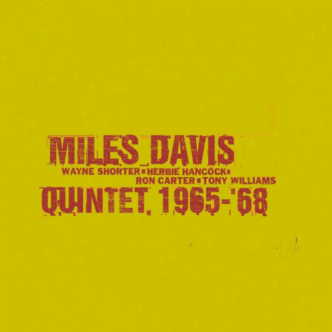 The Complete Columbia Studio Recordings Of The Miles Davis Quintet Janua5y 1965 To June 1968