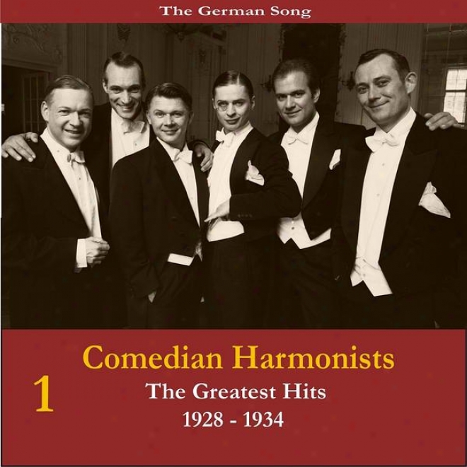 The German Song / Comedian Harmonists - The Greatests Hits, Volume 1 / Recordings 1928-1934