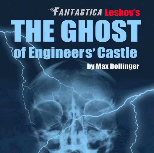 The Ghost Of Engineers' Castle: Halloween, Apparitions, Ghosts And Mischievous Cadets