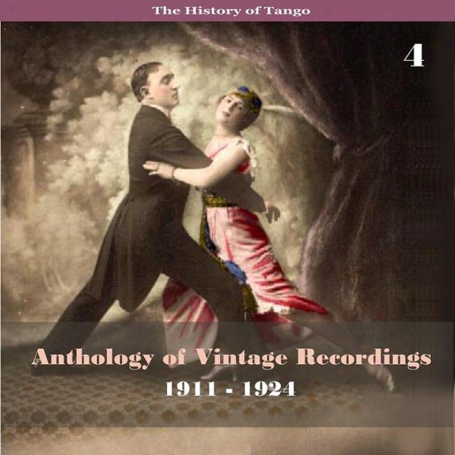 The Account Of Tango - Anthology Of Vintage Recordings (1911 - 1924), Volume 4