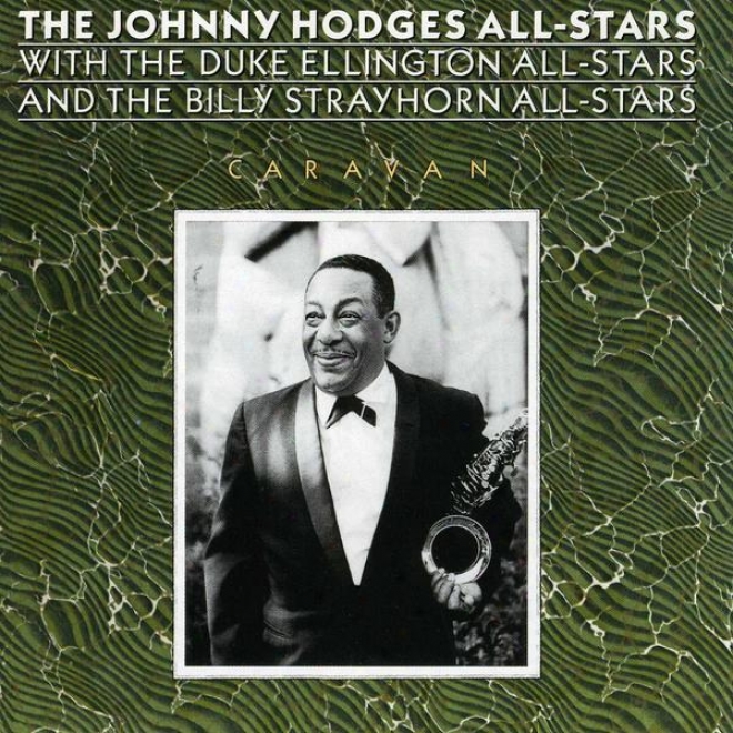 The Johnny Hodges All-stars With The Duke Ellington All-stars And The Billy Strayhorn All-stars