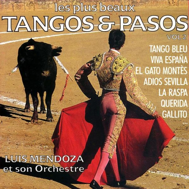 The Most Beautiful Tangos And Pasos Vol. 2 (les Plus Beaux Tangos Et Pasos Vol. 2)