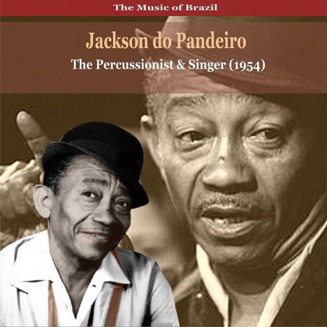 The Music Of Brazil / Jackson Do Pandeiro / The Percussionist And Singer (1954)