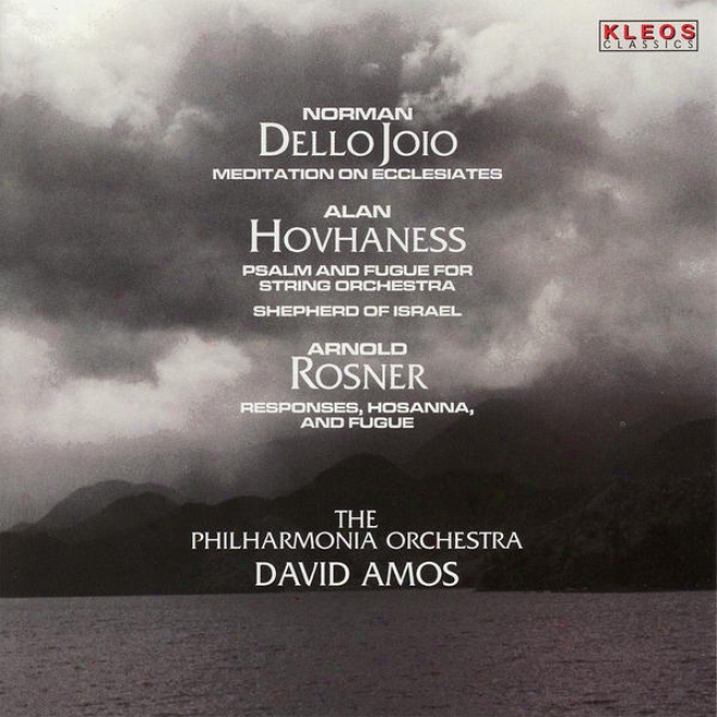 The Philharmonia Orchestra Performs Works Bu Dello Joio, Hovhaness, & Rosner