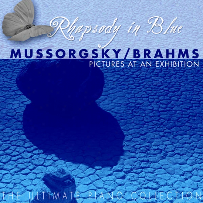 The Ulimate Piano Collection - Mussorgsky / Brahms: Pictures At An Display