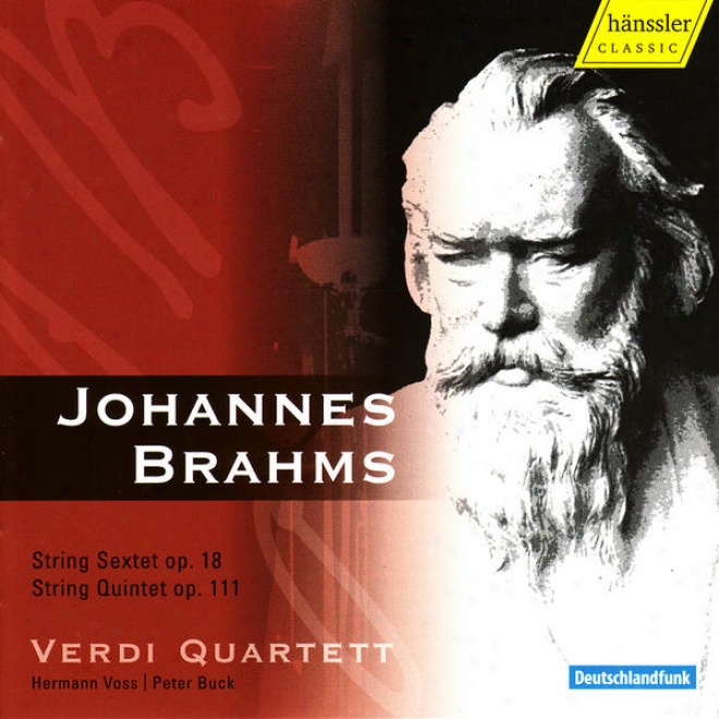 The Verdi Quartett Performs Brahms: String Sextet, Op. 18 & String Quintet, Op. 112