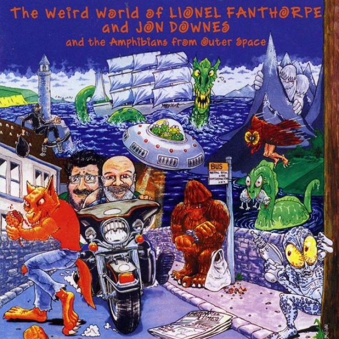 The Weird Planet Of Lionel Fanthorpe And Jon Downes And The Amphibians From Outer Space