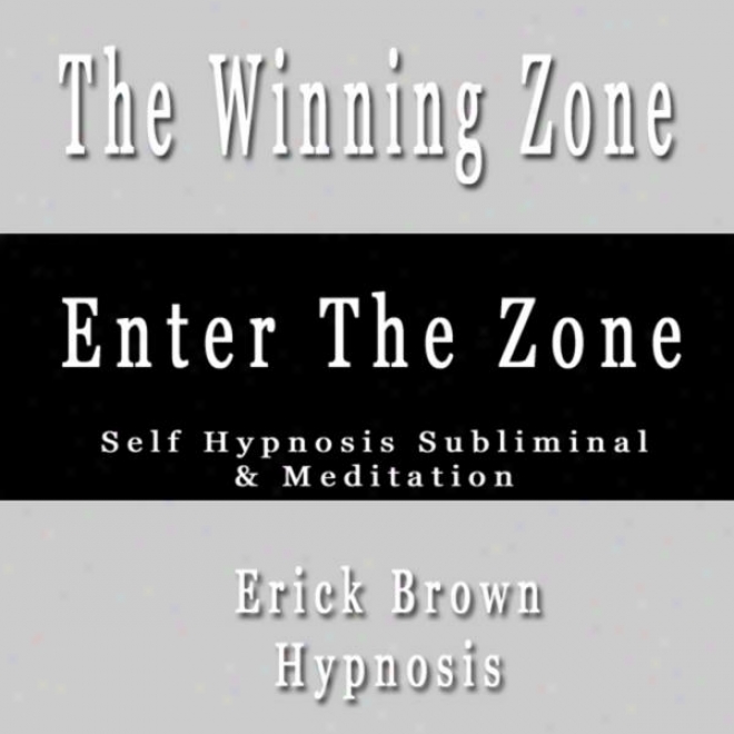 The Attractive Zone Sports Office Focus Self Hypnosis Subliminal & Meditation