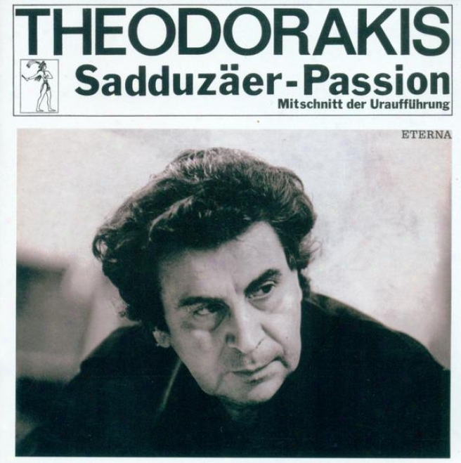 Theodorakis, M.: Sadsuzaer-passion (berlin Radio Choir,B erlin Symphony, Frank)