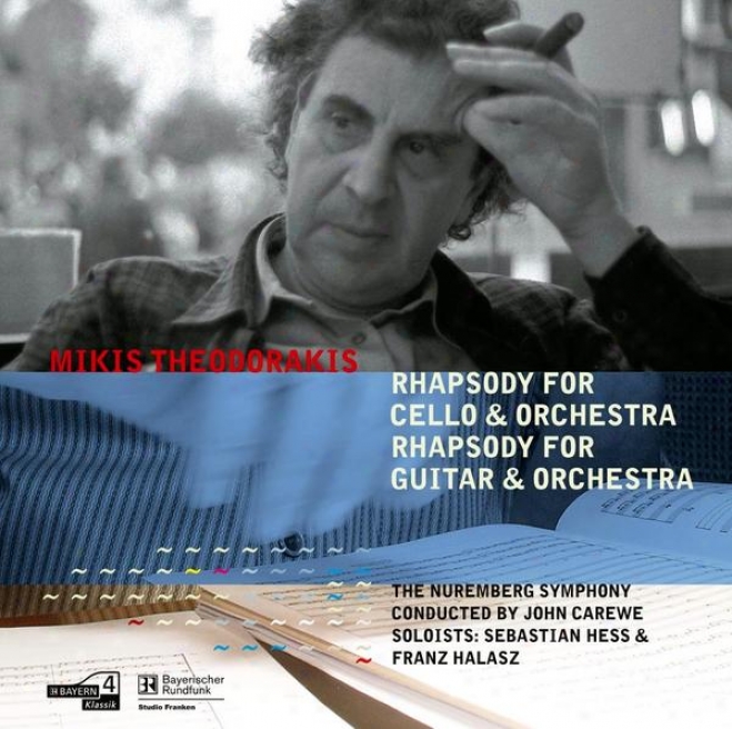 Theodorakis: Rhapsody For Cello And Orchestra - Rhapsody For Guitar And Orchestra