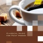 Classical Music For Many Moods - Bizet, Stravinksy, Dvoå™ã¢k, Ravel, Tchaikovsky, Bartholdy & Mahler