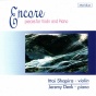Encore - Pieces For Violin And Piano By Chopin, Mussorgsky, Mendelssohn, Et Al