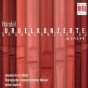 Handel, G.f.: Organ Concertos - Op. 7, Nos. 2, 3, 5, 7 (kohler, Thuringian Chamber Orchestra, Seyfarth)