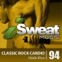 Isweat Fitness Music Vol. 94: Classic Rock Cadrio (145-158 Bpm For Running, Walking, Elliptical, Treadmill, Aerobics, Fitness)