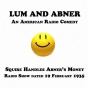 Lum And Abner, An American Radio Comedy, Suqire Handles Abner's Money, 19 February 1935