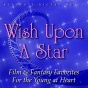 Rwader's Digest Music: Wish Upon A Star: Film & Fantasy Favorite For The Young At Heart