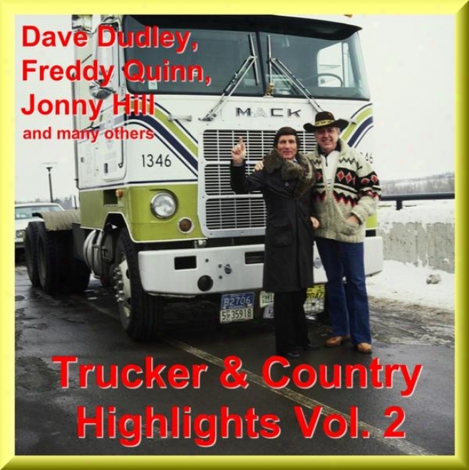 Trucker Und Country Hits Vol. 2 - With Dave Dudley, Freddy Quinn, Jonny Hill And Many Others