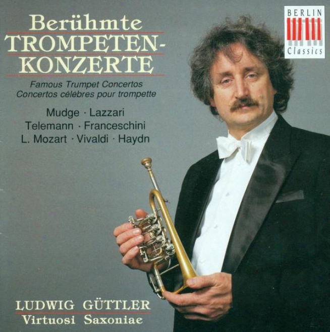 Trumpet Concertos - Mudge, R. / Lazzari, F.a. / Telemann, G.p. / Franceschini, P. / Mozart, L. / Vivaldi, A. / Haydn, F.j. (guttle