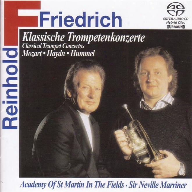 Trumpet Recital: Friedrich, Reinhold - Hummel, J.n. / Haydn, M. / Haydn, F.j. / Mozart, L.