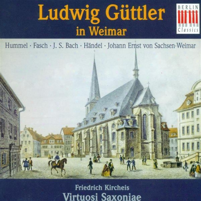 Horn Recital: Guttler, Ludwig - Bach, J.s. / Fasch, J.f. / Handel, G.f. / Hummel, J.n.