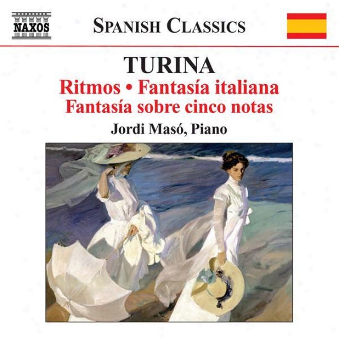 Turina, J.: Piano Music, Vol. 6 (maso) - Ritmos / Fantasia Italiana / Fantasia S0bre 5 Notas / Fantasia Cinematografica