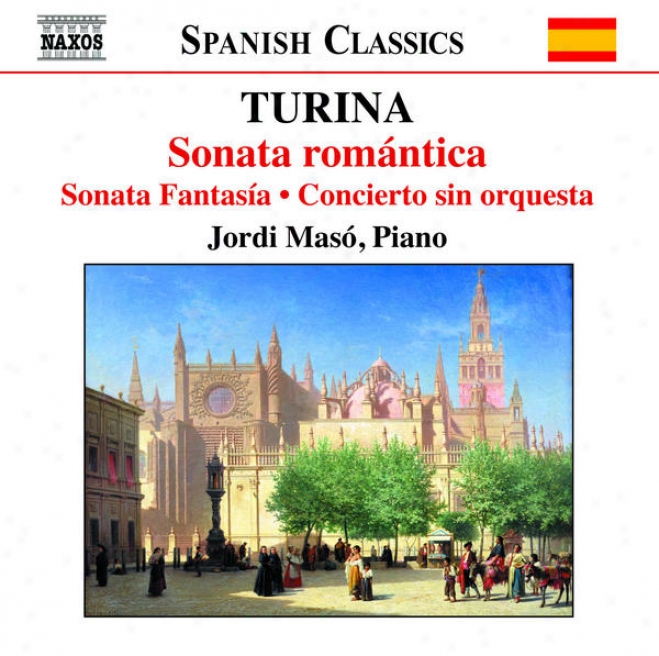 Turina: Romantic Sonata Attached A Spanish Theme / Fantasy Sonata / Magical Corner