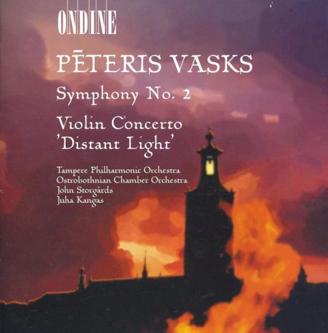 "vasks, P.: Symphony No. 2 / Fiddle Concerto, ""distant Light"" (storgards)"