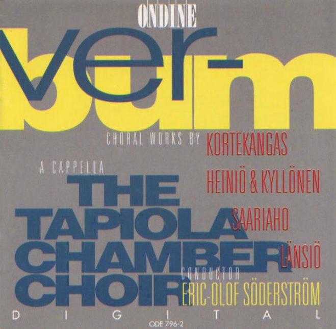 Verbum: An Anthology Of Choral Works By Kortekangas, Saariaho, Lansio, Heinio And Kyllonen