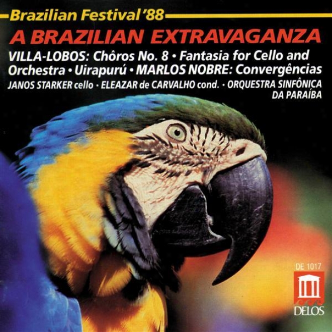 Villa-lobos, H.: Choros No. 8 / Fantasia / Uirapuru / Nobre, M.: Convergencias (brazil '88 - A Brazilian Music Extravanganza) (car