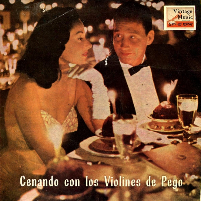 "vintage Dance Orchestras N 63 - Eps Collectors ""cenando Con Los Violines De Pego"