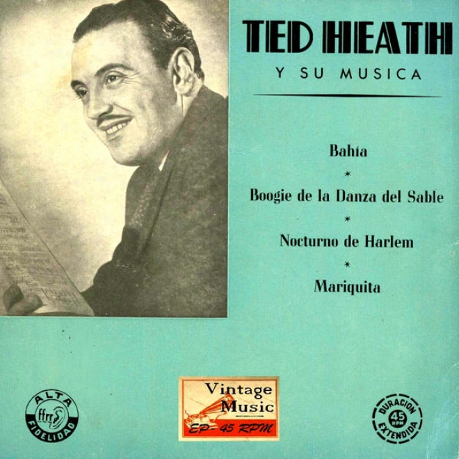 "vintage Dance Orchestras N18 - Eps Collectors. ""ted Heath And His Music"