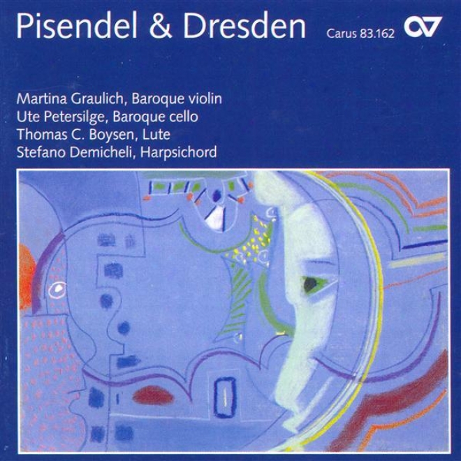 Violin Music - Pisendel, J.g. / Heinichen, J.d. / Hasse, J.a. (virtuosic Violin Sonatas From The Court Of Saxony) (graulich)