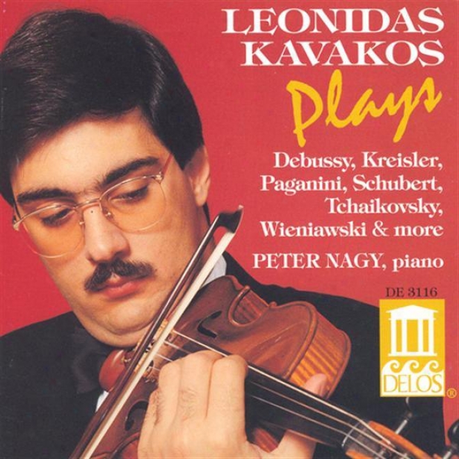 Violin Recital: Kwvakos, Leoniidas - Kroll, W. / Bazzini, A. / Kreisler, F. / Tchaikovsky, P. / Schubert, F. / Paganini, N. / Debus