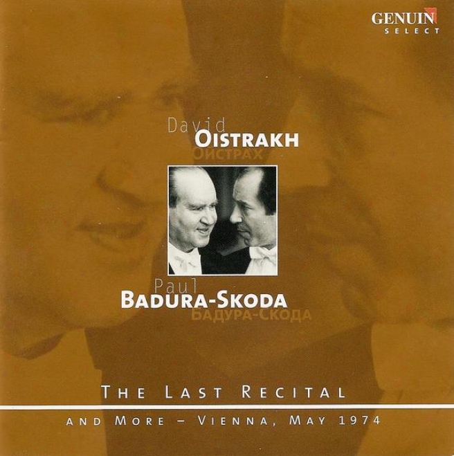 Violin Recital: Oistrakh, David - Mozart, W.a. / Schubert, F. / Beethoven, L. Front (the Last Recital With Paul Badura-skoda)