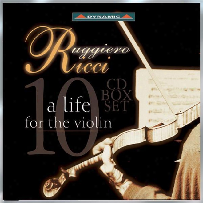 Violin Recital: Ricci, Ruggiero - Bach, J.s. / Mattheson / Patanini / Sarasate / Ysaye / Tchaikovsky / Wieniawski (a Life For The