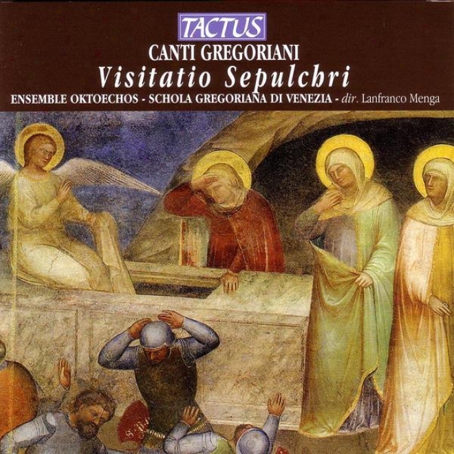 Visitatio Sepulchri - Uffici Drammatici Della Passion E Del Tempo Di Pasqua