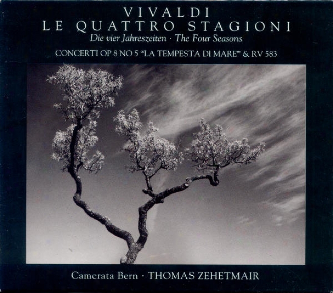 Vivaldi, A.: 4 Seasons (the) / Violin Concertos, Rv 253, 583 (zehetmair, Camerata Bern)