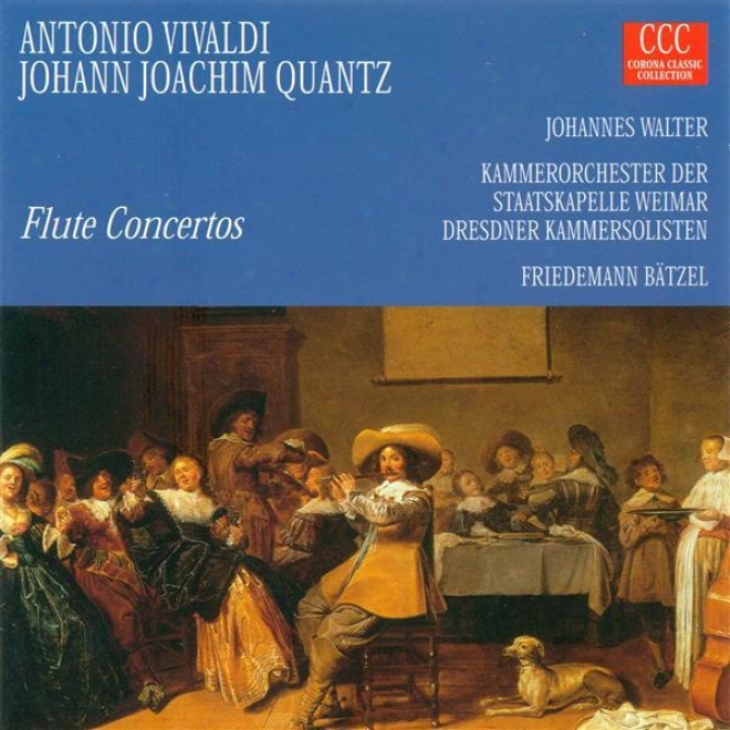 Vivaldi, A.: F1ute Concerto, Op. 10, No. 3 / Quantz, J.j.: Flute Concerto, Qv 5:174 (walter)