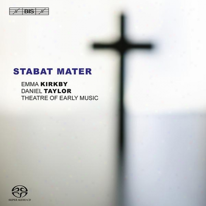 Vivaldi, A.: Stabat Mater / Pergolesi, G.b.: Salve Regina / Bach, J.s.: Tilge, Hochster, Meine Sunden (d. Taylor, Kirkby)