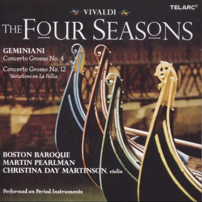 Vivaldi: The Four Seasons & Geminaini Concerto Grosso Nos. 4 And 12 (variations On La Follia)