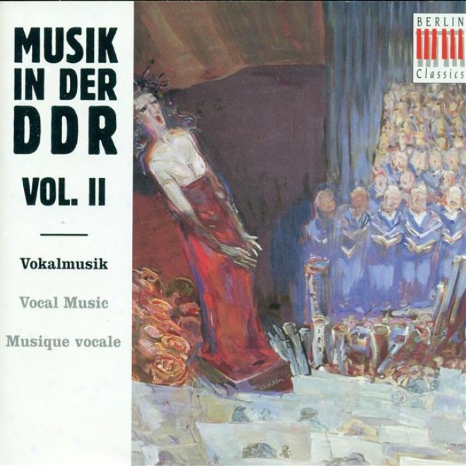 Vocal Music - Eisler, H. / Kochan, G. / Thiele, S. / Matthus, S. / Dessau, P. / Bredemeyer, R. / Schubert, M. / Goldman, F.