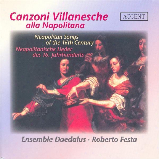 Vocal Melody (italian 16th Centu5y) - Cimello, G. / Lassus, O. / Fontana, V. / Perissone, C. / Maio, G.t. / Donato, B. (canzoni Vil