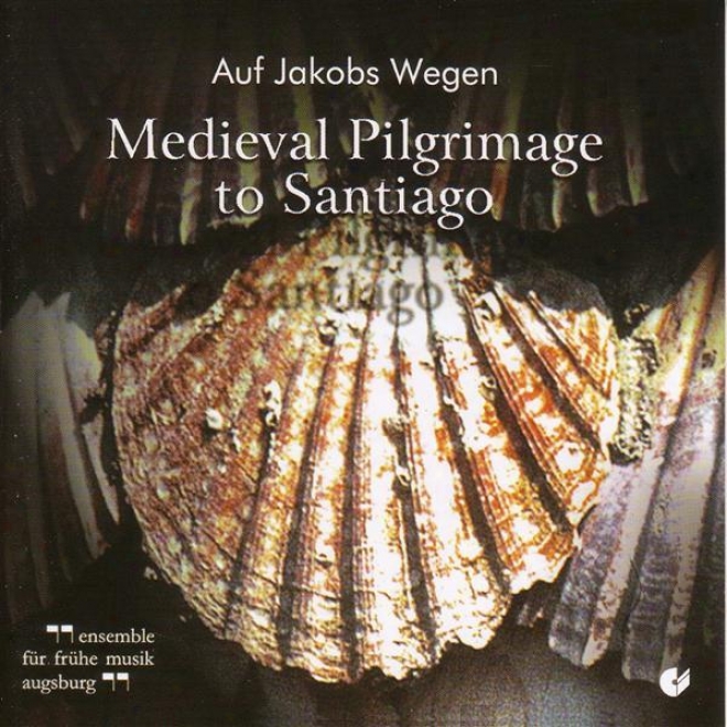 Vocal Music (medieval) - Forsetr, G. / A6elard, P. (medieval Journey To Santiago) (herpichbohm, Augsburg Early Music Ensemble)