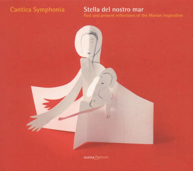 Vocal Music - Past And Present Reflections Of The Marian Inspiration (cantiva Sumphonia)