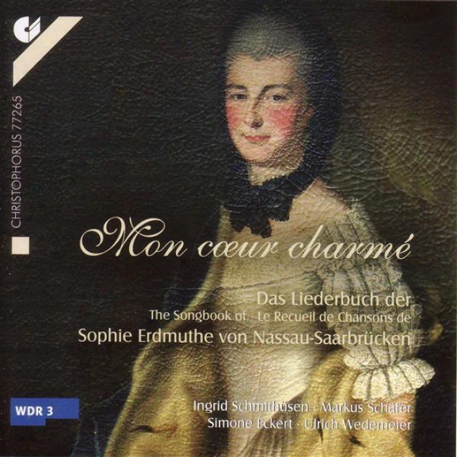 Vocal Music (the Songbook Of Countess Sophie Erdmuthe Von Nassau-saarbrucken) (schmithusen, Schafer)