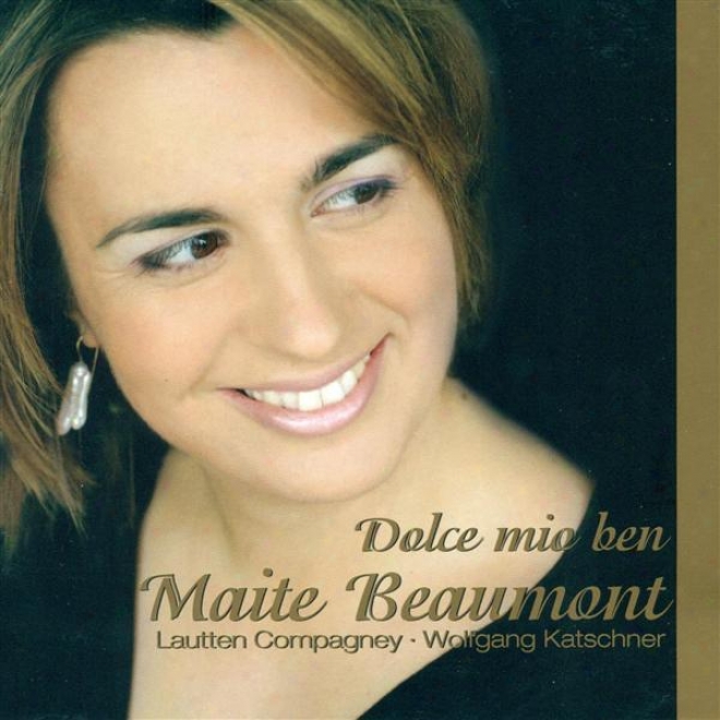 Vocal Recital: Beaumont, Maite - Gasparini, F. / Conti, F.b. / Matteis, N. / Mancia, L. / Fedeeli, R. / Sarro, D.n.