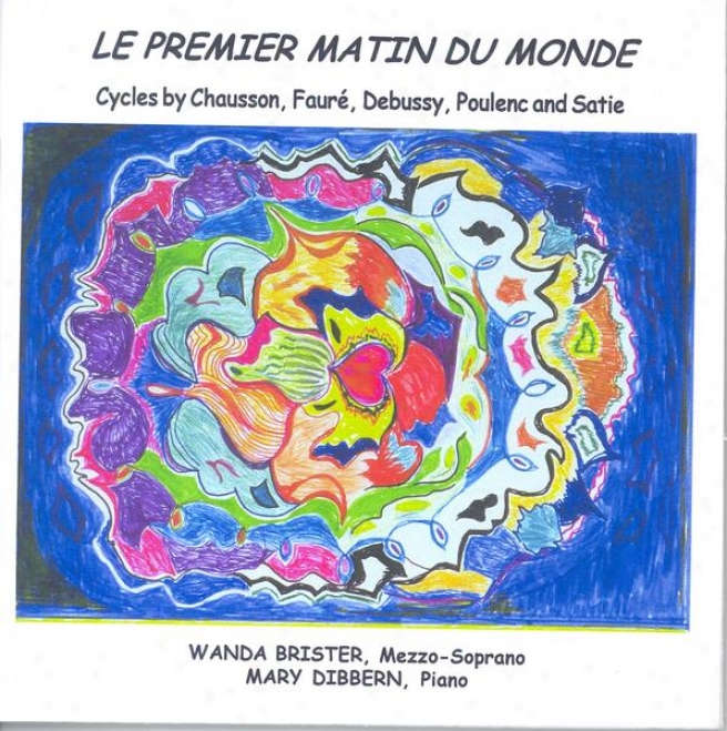 Vocal Recital: Brister, Wanda - Chausson, E. / Faure, G. / Debussy, C. / Satie, E.